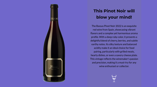 Discover the Bassus Pinot Noir 2022!