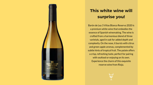 Discover the Charm of Barón de Ley 3 Viñas Blanco Reserva 2020
