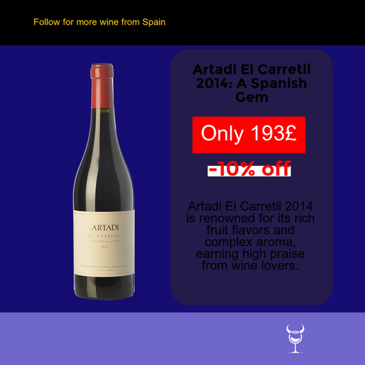 Artadi El Carretil 2014: A Wine Worth Savoring