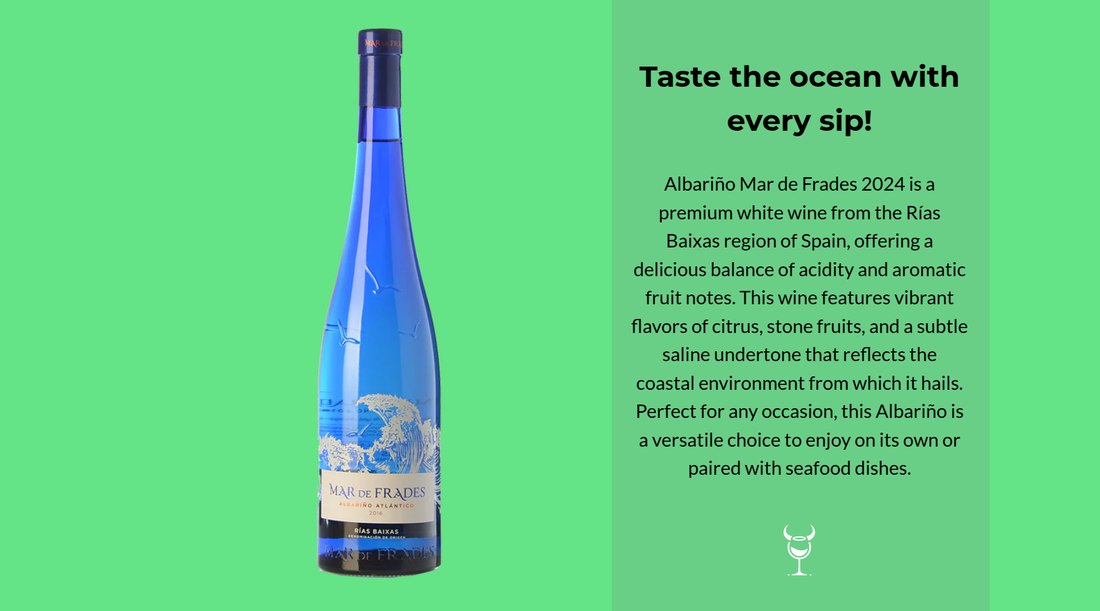 Discover the Delight of Albariño Mar de Frades 2024