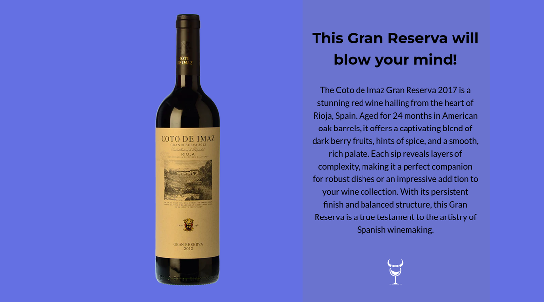 Explore the Coto de Imaz Gran Reserva 2017