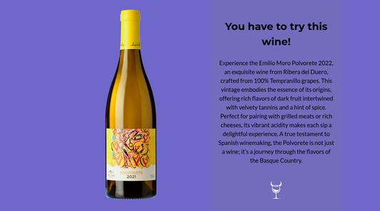 Discover the Emilio Moro Polvorete 2022!