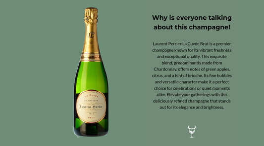 Uncork the Magic of Laurent Perrier La Cuvée Brut