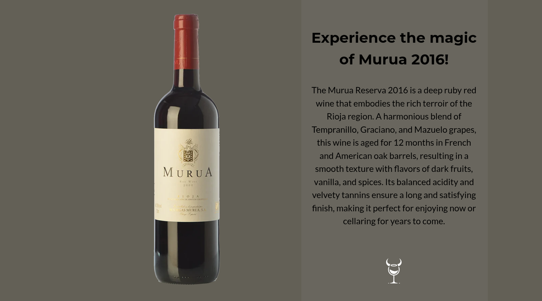 Unveiling Murua Reserva 2016: A Rioja Gem
