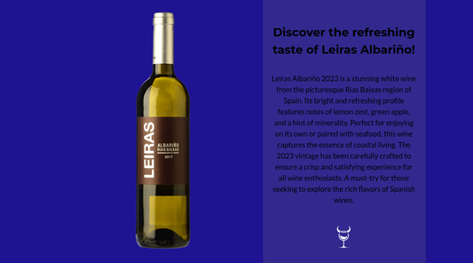 Discover Leiras Albariño 2023: A Coastal Gem